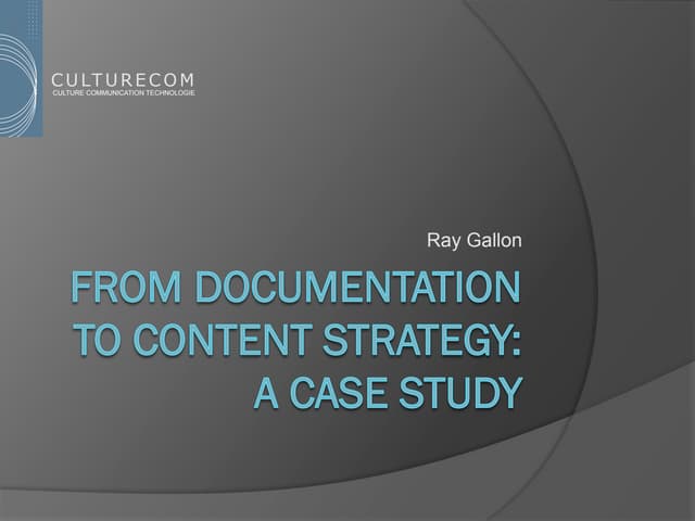From Documentation to Content Strategy: A Case Study
