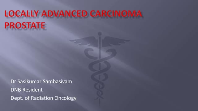 Locally Advanced Carcinoma Prostate