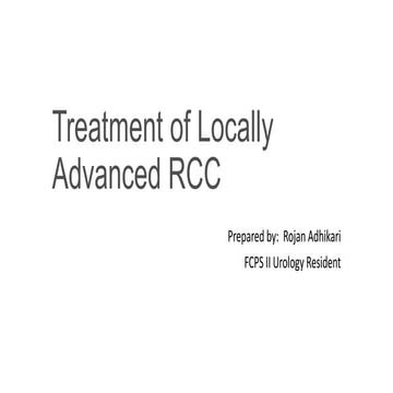 Locally advanced renal cell carcinoma RCC | PPTX