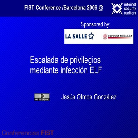 Escalada de privilegios mediante infección ELF. Fist Conference