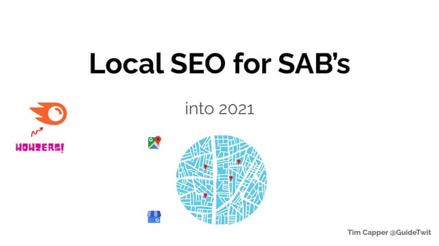 Tim Capper — Local SEO for Service-Area Businesses into 2021 | 5 Hours of Local SEO