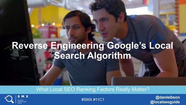 Definitive Guide to Local SEO Ranking Factors - SMX West 2017