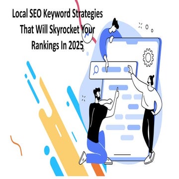 Local SEO Keyword Strategies That Will Skyrocket Your Rankings In 2025.pdf