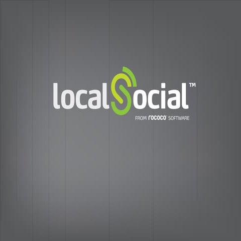 LocalSocial Overview Q2 2011 