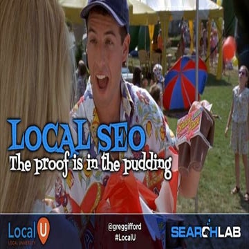 Local SEO - The Proof is in the Pudding