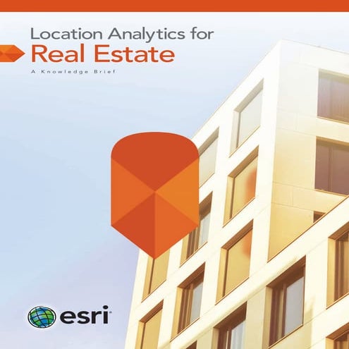 Location Analytics for Real Estate