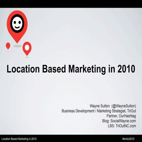 Location Based Marketing in 2010