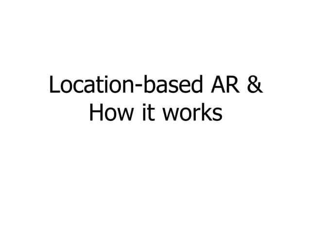 Location based AR & how it works