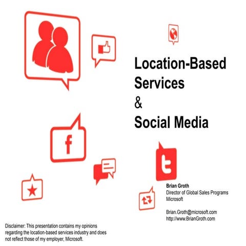 Location based services overview - July 2011 - Brian Groth