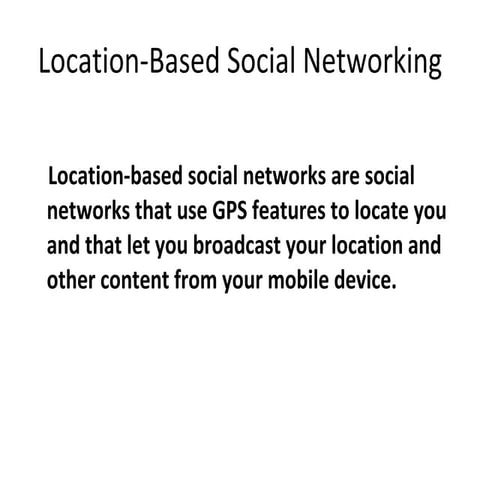 Location based social networking