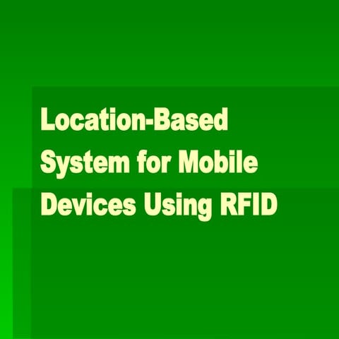 Location Based System For Mobile Devices Using Rfid