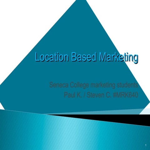 Location based marketing