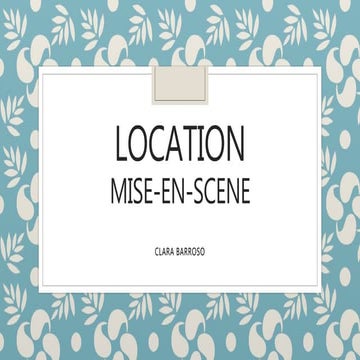 Location-mise en-scene: Clara Barroso