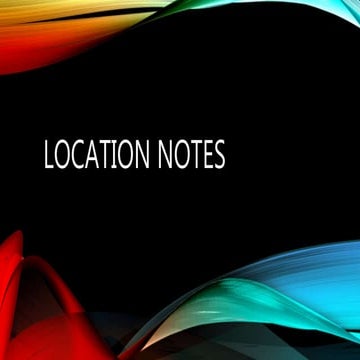 Location notes