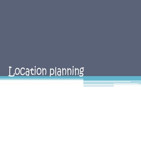 Location planning | PPTX