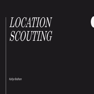 Location scout