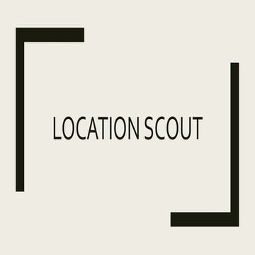 Location scout | PPT