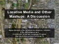 Locative Media And Other Mashups