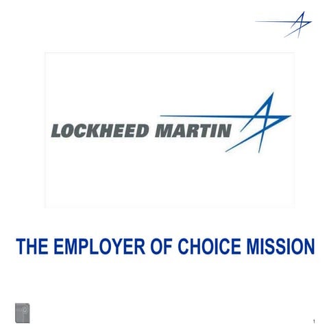 Lockheed martin - the employer of choice mission