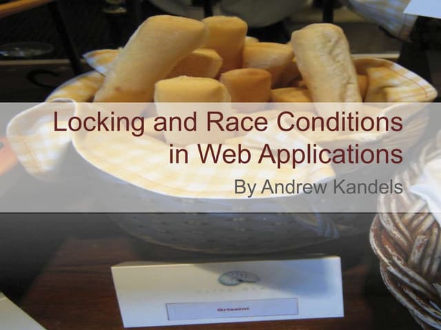 Locking and Race Conditions in Web Applications