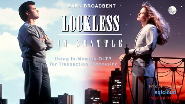 Lockless in Seattle -  Using In-Memory OLTP for Transaction Processing