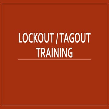 LOCK OUT _ TAG OUT .pdf Lock Out Tag out is a safe procedure used in ...
