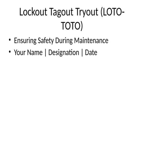 Lockout_Tagout_Tryout_Presentation.pptx my own | PPTX