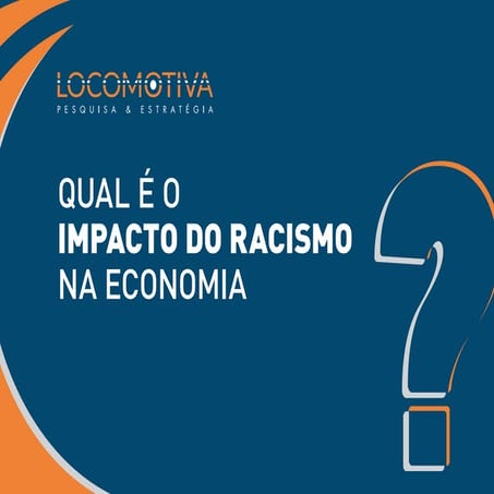 Qual é o impacto do racismo na economia?