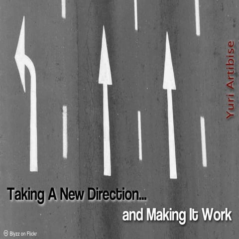 Careers: Taking a New Direction and Making It Work