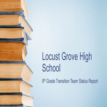 Locust grove high school transition team status report