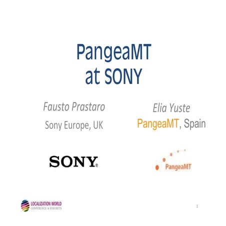 MTexperiences Sony Europe PangeaMT _f_prastarosony_eyustepangeamt