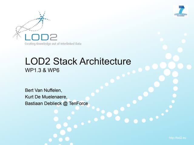 LOD2: State of Play WP6 - LOD2 Stack Architecture