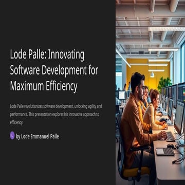 Lode-Palle-Innovating-Software-Development-for-Maximum-Efficiency.pptx