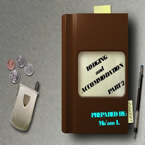 Lodging and accommodation part 2