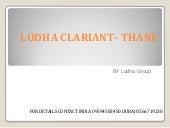 LODHA CLARIANT - THANE