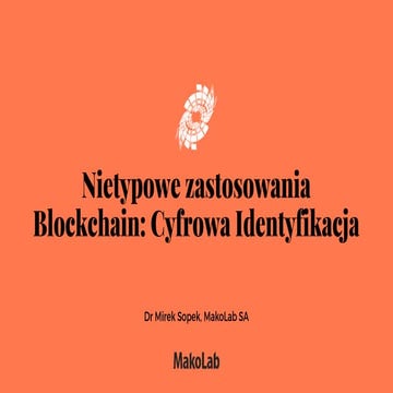 Nietypowe Aplikacje Blockchain - dla Lodz Blockchain Meetup #2