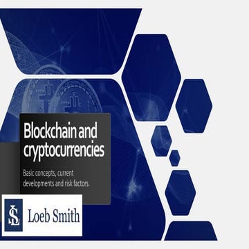 Blockchain and cryptocurrencies a presentation by Loeb Smith Attorneys   