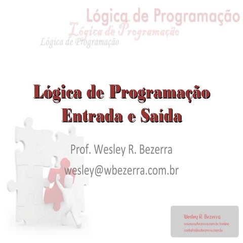 Lógica de Programação - Entrada/saída de dados