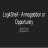 Log4Shell - Armageddon or Opportunity.pptx