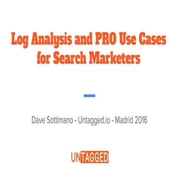 Log analysis and pro use cases for search marketers online version (1)