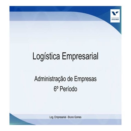 Logística Empresarial - Processamento De Pedidos E Sistemas De Informação