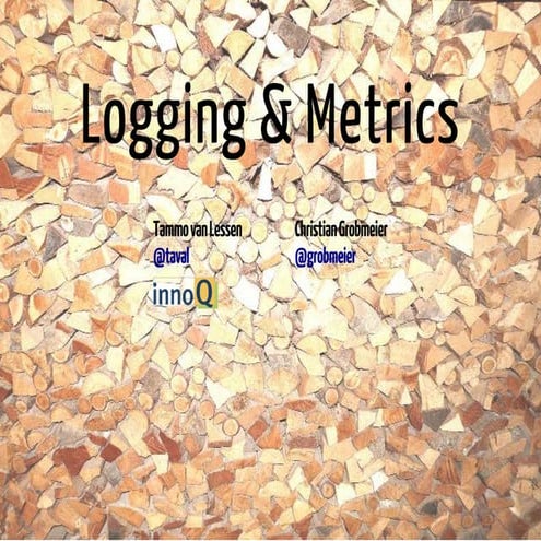 Logging & Metrics  