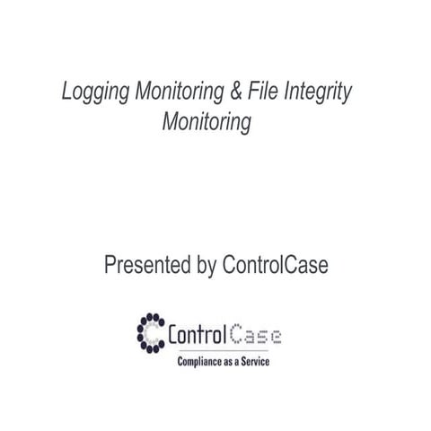 Log Monitoring and File Integrity Monitoring
