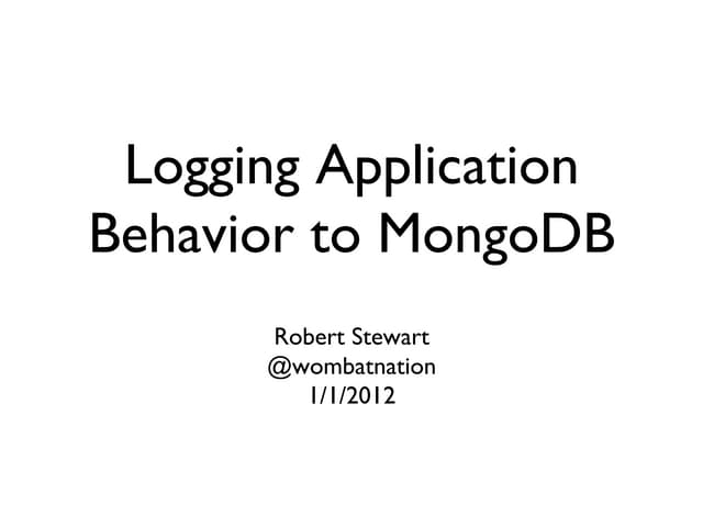 Logging Application Behavior to MongoDB