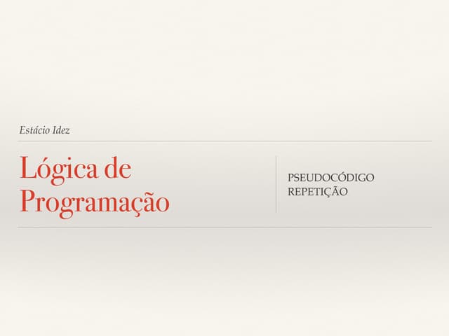 Pseudocódigo - Estrutura de Repetiç...