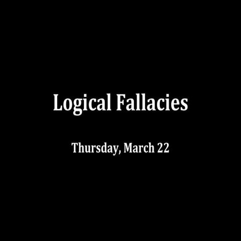 Logical Fallacies