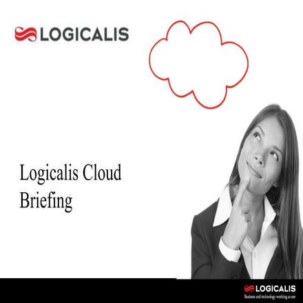 Logicalis Cloud Briefing