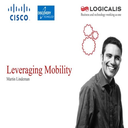 Leveraging mobility - turning enterprise wireless into a business enabler