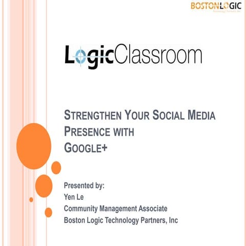 LogicClassroom: Strengthen You Social Media Presence with Google Plus