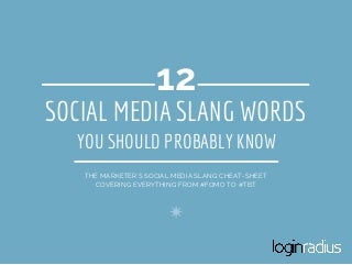 12 Social Media Slang Words You Should Probably Know